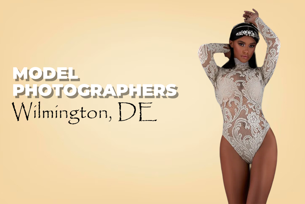 Best Model Photographers Wilmington DE
